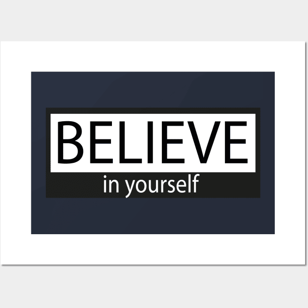 Believe in yourself Wall Art by Day81